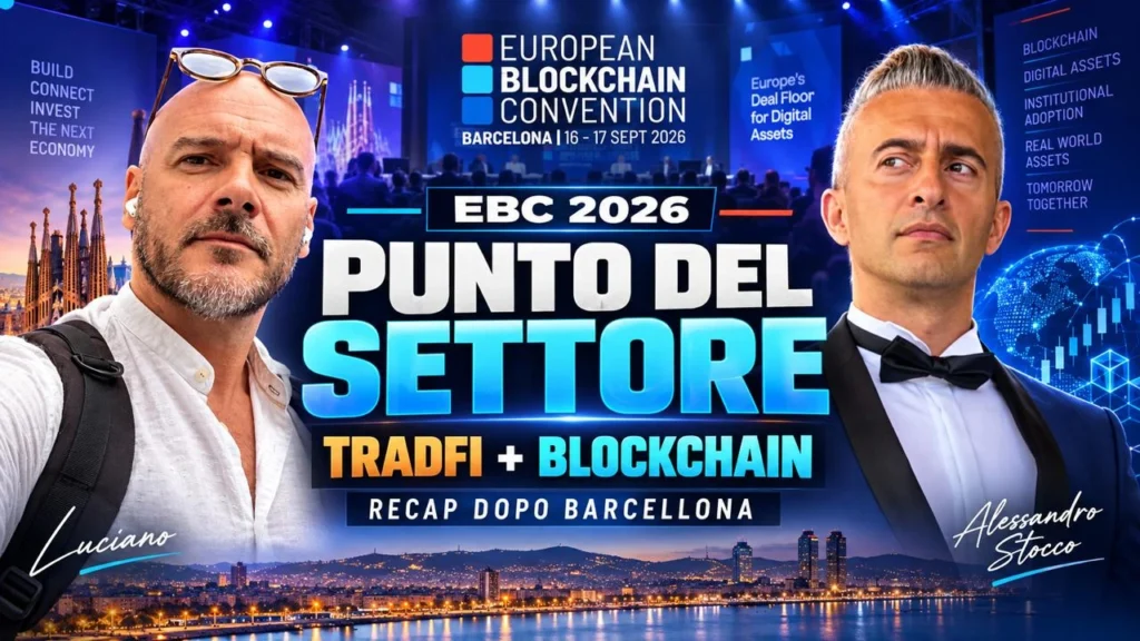 Luciano Novello e Alessandro Stocco nel recap della European Blockchain Convention 2026 su TradFi, blockchain e adozione istituzionale